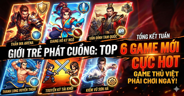 topgametuan-1 Top 6 game mobile mới toanh “khuấy đảo” cộng đồng game thủ Việt tuần qua